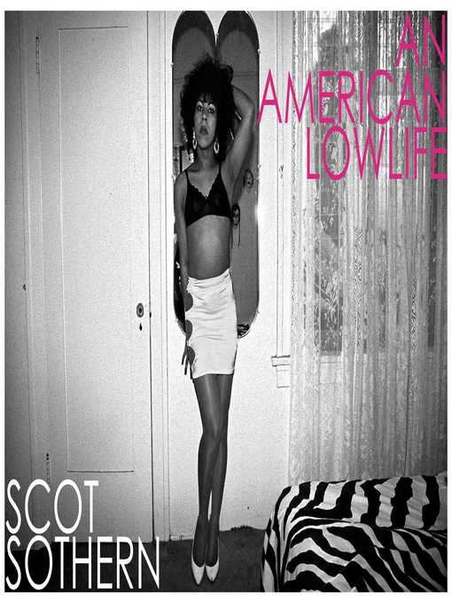 Title details for An American Lowlife by Scot Sothern - Available